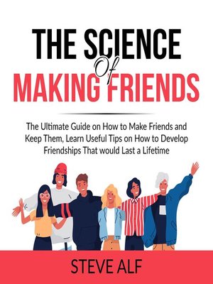 cover image of The Science of Making Friends